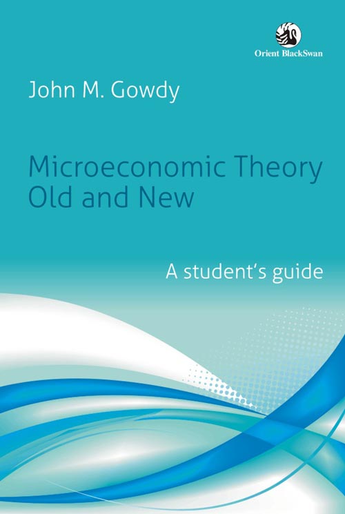 Orient Microeconomic Theory Old and New: A Student s Guide